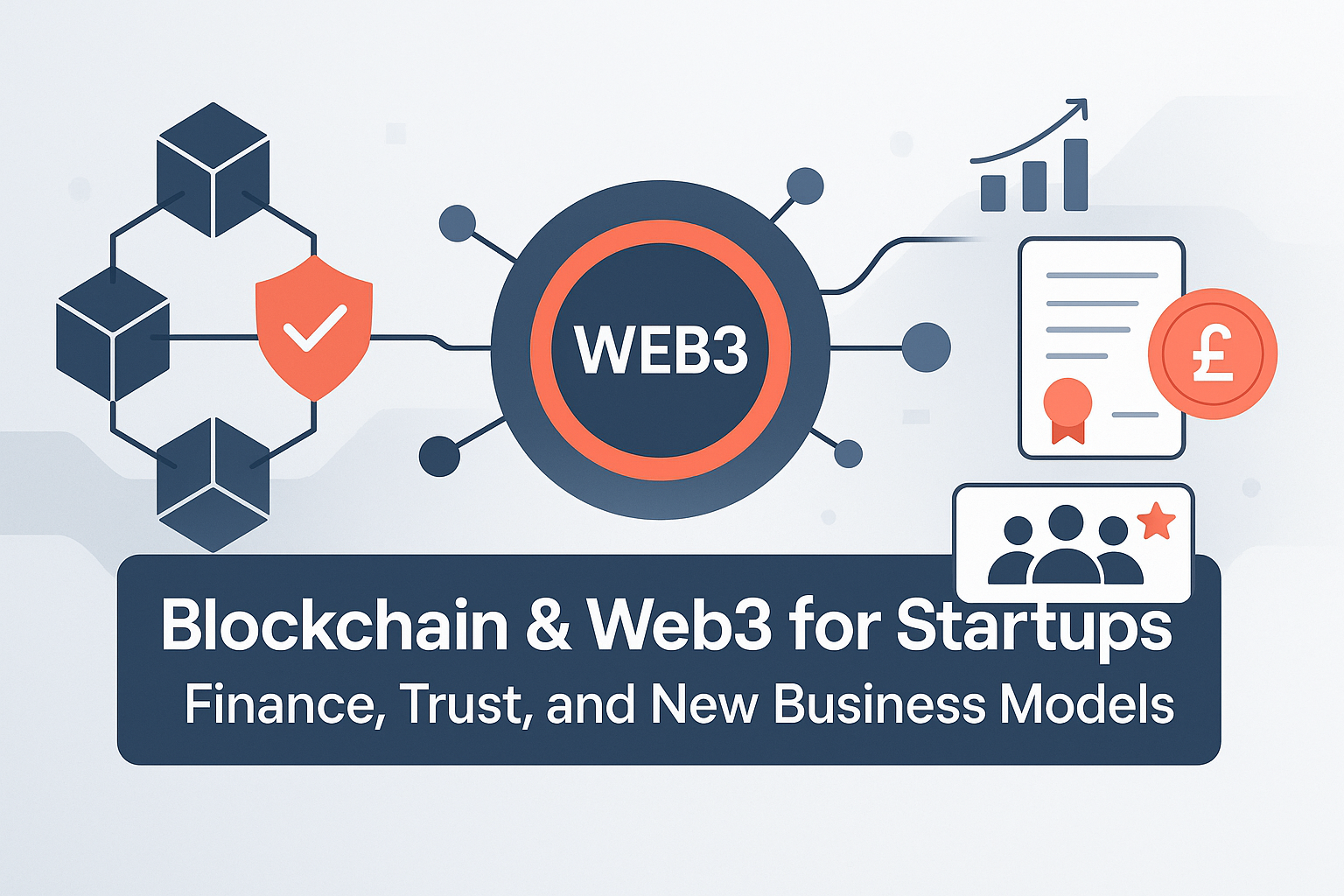 Blockchain for Startups & Web3: Finance, Trust, and New Business Models